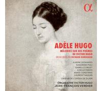 Adèle Hugo – Mélodies sur des poèmes de Victor Hugo – CD