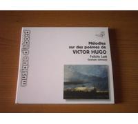 Lott, Félicity - Mélodies sur des poèmes de V. Hugo
