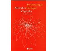 Mélodies végétales, systématique poétique, Philippe Benkemoun (Auteur), Francis Hallé (Auteur)