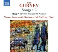 Gurney – Mélodies (Volume 2) – NAXOS