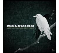 Melodime - Where The Sinners & The Saints Collide