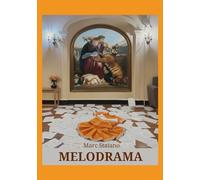 MELODRAMA