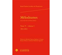 Mélodrames 1811-1814 - Charles Mazouer - Classiques Garnier - relié - Théâtre