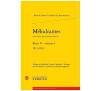 Mélodrames - Tome 5 Volume 1, 1811-1814