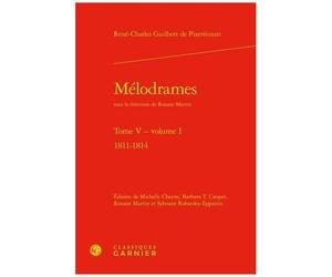 Mélodrames - Tome 5 Volume 1, 1811-1814