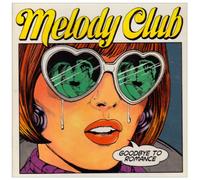 Melody Club - Goodbye to Romance