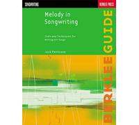 Melody in Songwriting (Berklee Guide) by Jack Perricone (2000-05-01)