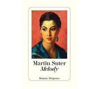 Melody | Martin Suter Martin Suter (Auteur)
