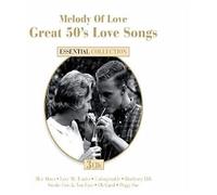 Melody Of Love: Great 50's Love Songs