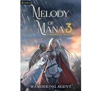 Melody of Mana 3: A Progression Fantasy