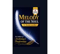 Melody of the Soul: An Anthem of Awakening and Transformation