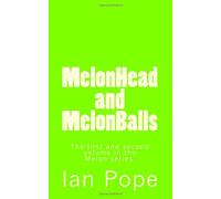 MelonHead and MelonBalls: The first and second volume in the Melon series.