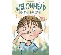 Melonhead And The Big Stink