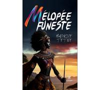 Mélopée funeste - Maurice Tetne - Le Lys Bleu - broché - Roman