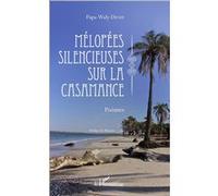 Mélopées silencieuses sur la Casamance Poèmes - Papa Waly Diouf - L'harmattan - broché - Poésie