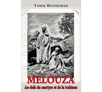 Melouza, Au-Delà Du Martyre Et De La Trahison