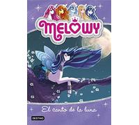 Melowy. El canto de la luna: Melowy 2