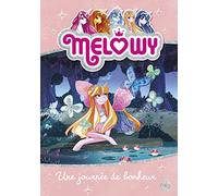 Melowy - tome 05 : Une journée de bonheur