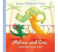 Melrose and Croc Friends for Life