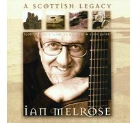 Melrose, Ian - A Scottish Legacy [Import]