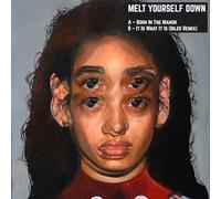 Melt Yourself Down - Born in The Manor [Import]