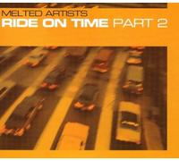 Melted Artists - Ride on Time Part 2 [Import]