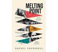 Melting Point: Family, Memory and the Search for a Promised Land: LONGLISTED FOR THE 2024 BAILLIE GIFFORD PRIZE FOR NON-FICTION