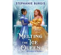 Melting the Ice Queen - Stephanie Burgis - Bramble - ebook (ePub) - Livre