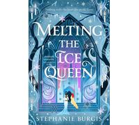 Melting the Ice Queen - Stephanie Burgis - Tor Bramble - ebook (ePub) - Livre