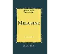 Melusine (Classic Reprint)