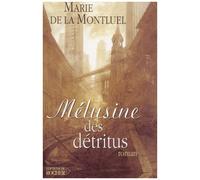 Melusine Des Detritus