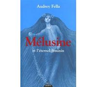 Mélusine et l'éternel féminin