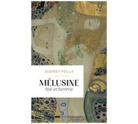 Mélusine - Fée Et Femme
