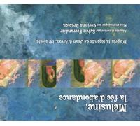 Mélusine, la fée d'abondance Un CD audio - Jean D'arras - Sous La Lime - Texte lu (CD) - Textes lus CD