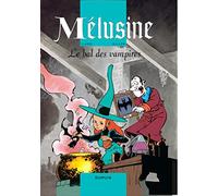 Mélusine, Tome 2 : Le bal des vampires