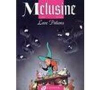 Mélusine - tome 4 Love potions Clarke (Illustration), François Gilson (Auteur)