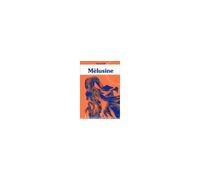 Mélusine - Yvan Goll - U.blaise Pascal Clermont-Ferrand - broché - Etude