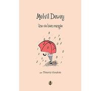 Melvil Dewey: Une vie bien rangée