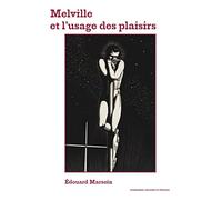 Melville ou l'usage des plaisirs
