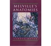 Melville's Anatomies Samuel Otter (Auteur)