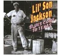 Melvin "Lil' Son" Jackson - Blues Come To Texas [Cd]
