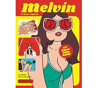 Melvin numéro 1 Super sexy roller