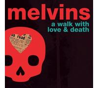 Melvins – A Walk with Love and Death – CD Digipak