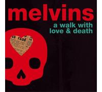 Melvins – A Walk with Love and Death – CD Digipak