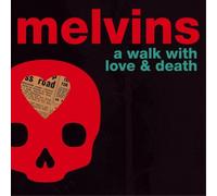 Melvins – A Walk with Love and Death – CD Digipak