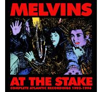Melvins – At the Stake : Atlantic Recordings 1993/1995 – CD