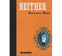 melvins - Neither Here Nor There [Import]