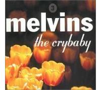 Melvins, The - The Crybaby