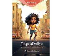 Melya est métisse: Apprendre aux enfants la tolérance et l'estime de soi