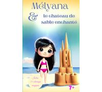 Mélyana et le chateau de sable enchanté